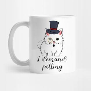 I demand petting Mug